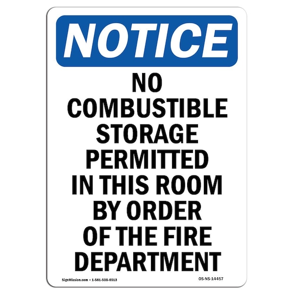 Safety Sign, OSHA Notice, 5" Height, No Combustible Storage Permitted Sign, Portrait, 10PK